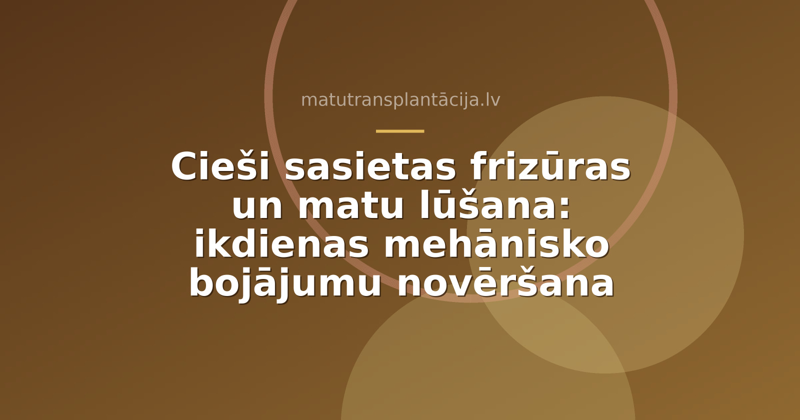 Cieši sasietas frizūras un matu lūšana: kā novērst mehāniskos bojājumus